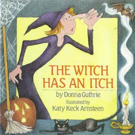 The witch has a bothersome itch